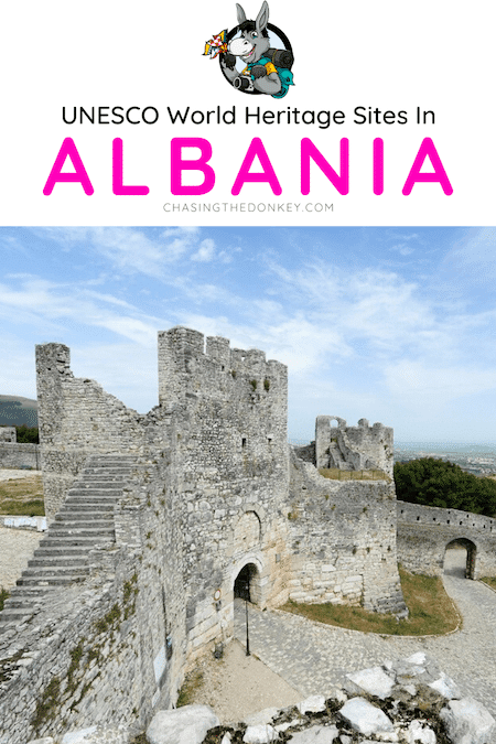 Albania Travel Blog_UNESCO World Heritage Sites in Albania
